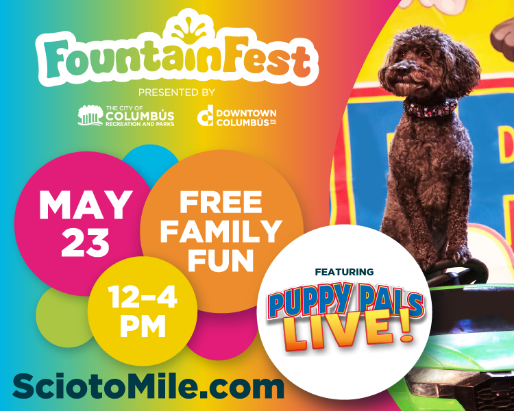 Colorful FountainFest poster advertising May 23, 12–4 PM with free family fun and Puppy Pals Live!, www.SciotoMile.com