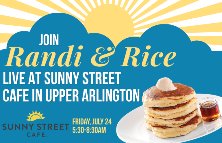 Promotional banner for a Sunny Street Cafe pancake event: stack of pancakes with syrup on a plate, sunburst background, and text inviting 'Join Randi & Rice' at Upper Arlington on Friday, July 24, 5:30–8:30am.